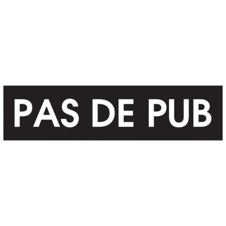 Plaque "Pas de pub" noire